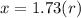 x = 1.73 (r)