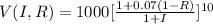V(I,R)=1000[\frac{1+0.07(1-R)}{1+I}]^{10}