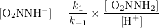 [\text{O$_{2}$NNH$^{-}$]} = \dfrac{k_{1}}{k_{-1}}\times \dfrac{[\text{ O$_{2}$NNH$_{2}$]}}{[\text{H}^{+}]}