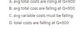 If franco's pizza parlor knows that the marginal cost of the 500th pizza is $3.50 and that the avera