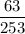 \dfrac{63}{253}