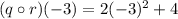 (q \circ r)(-3)=2(-3)^2+4