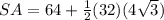 SA=64+\frac{1}{2}(32)(4 \sqrt{3})