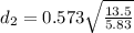 d_2=0.573\sqrt{\frac{13.5}{5.83}}