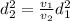 d^2_2=\frac{v_1}{v_2}d^2_1