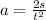 a = \frac{2s}{t^2}