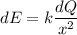 dE = k\dfrac{dQ}{x^2}