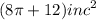 (8\pi + 12) {inc}^{2}