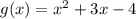 g(x)=x^{2} +3x-4