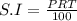 S.I = \frac{PRT}{100}