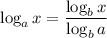 \log_a x = \dfrac{\log_b x}{\log_b a}