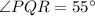 \angle PQR=55^{\circ}