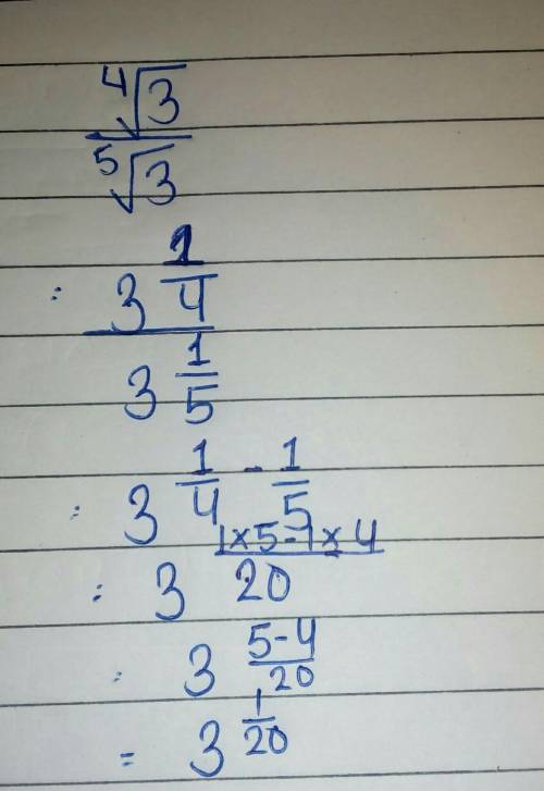 Simplify the fourth root of three over the fifth root of three. three raised to the one twentieth po