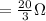 =  \frac{20}{3} \Omega