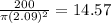 \frac{200}{\pi (2.09)^2}=14.57