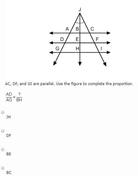 Ac, df, and gi are parallel. use the figure to complete the proportion. (7)