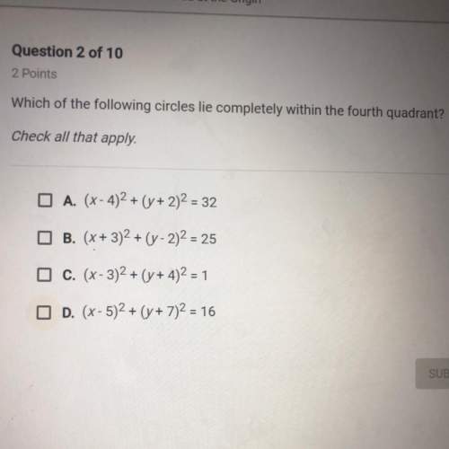 Which of the following circles lie completely within the fourth quadrant?  check all that appl