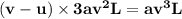 \mathbf{(v - u) \times 3av^2L = av^3L }