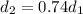 d_2=0.74d_1