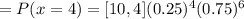 = P(x=4) = [10, 4] (0.25)^4 (0.75)^6