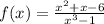 f(x)=\frac{x^{2}+x-6}{x^{3}-1}