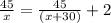 \frac{45}{x}=\frac{45}{(x+30)}+2