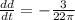 \frac{dd}{dt} = -\frac{3}{22\pi}