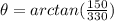 \theta= arctan (\frac{150}{330})