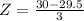 Z = \frac{30 - 29.5}{3}