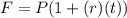 F=P(1+(r)(t))