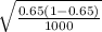 \sqrt{\frac{0.65(1-0.65)}{1000}}