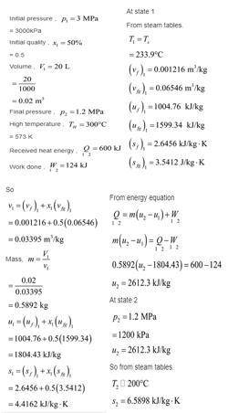 A cylinder fitted with a movable piston contains water at 3 MPa with 50% quality, at which point the