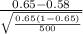 \frac{0.65-0.58}{{\sqrt{\frac{0.65(1-0.65)}{500} } } } }