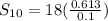 S_{10}=18(\frac{0.613}{0.1})