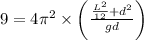 9=4\pi^{2}\times \left ( \frac{\frac{L^{2}}{12}+d^{2}}{gd} \right )