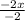 \frac{-2x}{-2}\\