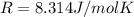 R=8.314 J/mol K