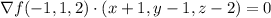 \nabla f(-1,1,2)\cdot(x+1,y-1,z-2)=0