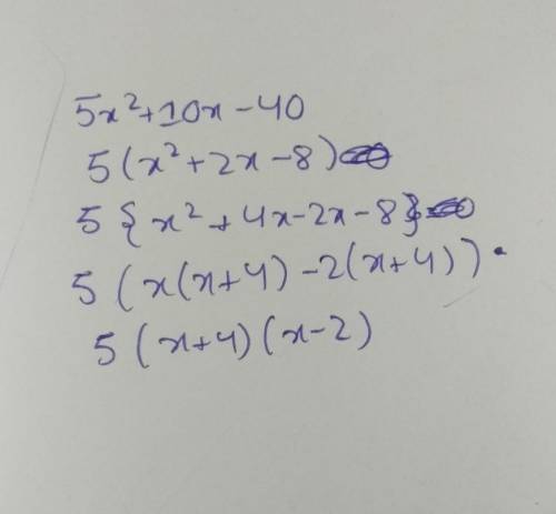 Factor completely. 5 x2 + 10 x - 40 5(x - 4)(x + 2) 5(x - 2)(x + 4) 5(x - 4)(x - 2)