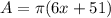 A=\pi (6x+51)