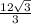 \frac{12\sqrt{3} }{3}