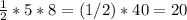 \frac{1}{2} *5*8=(1/2)*40=20