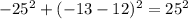 -25^{2} +(-13-12)^2=25^2