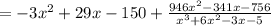 =-3x^2+29x-150+\frac{946x^2-341x-756}{x^3+6x^2-3x-5}