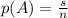 p(A)=\frac{s}{n}