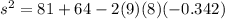 s^{2} =81+64-2(9)(8)(-0.342)