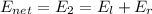 E_{net} =E_2= E_l + E_r