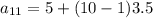 a_{11} = 5 + (10-1) 3.5