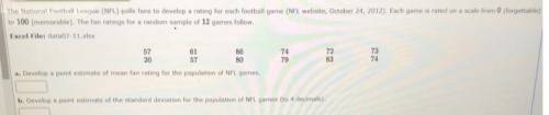 The National Football League (NFL) polls fans to develop a rating for each football game (NFL websit