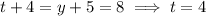 t+4=y+5=8\implies t=4